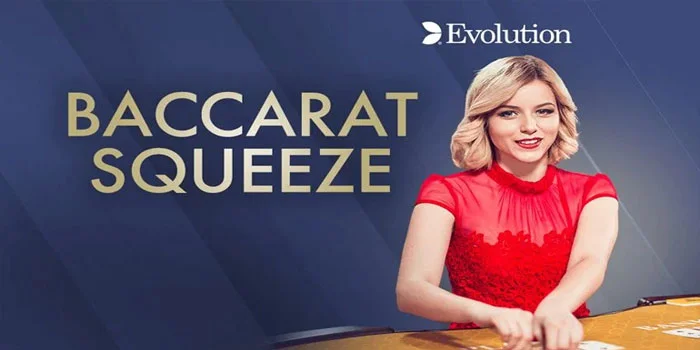 Baccarat Squeeze – Permainan Casino Online Gampang Menang