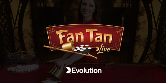 Fan-Tan-Live---Pengalaman-Judi-yang-Mengasyikkan-di-Era-Digital