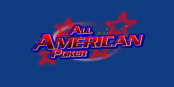 Panduan Lengkap Pemula untuk Jackpot di All American Poker
